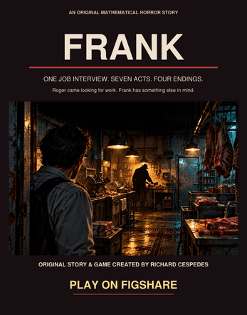 FRANK - MATHEMATICAL SUSPENSE HORROR GAME - Story By Richard Cespedes screenshot 1