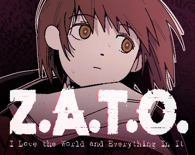 Z. A. T. O. // I Love the World and Everything In It cover art