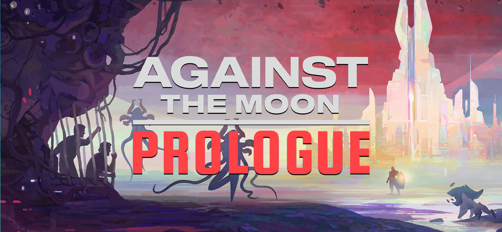 Against the Moon: Prologue cover art